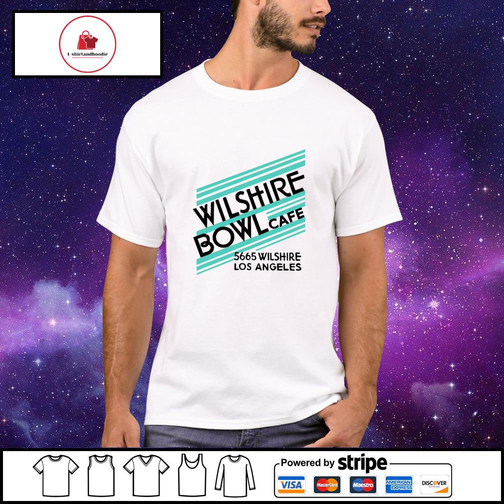 Wilshire bowl cafe Los Angeles shirt